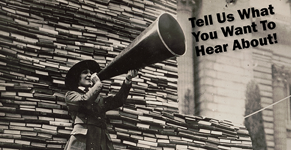 Tell Us What You Want to Hear About