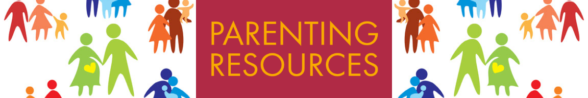 Graphic that reads Parenting Resources