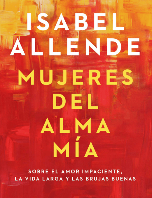 Book jacket of Mujeres del Alma Mia by Isabel Allende