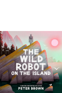 Book cover Wild Robot on the Island by Peter Brown